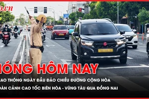 Ngày đầu áp dụng đảo chiều tại đường Cộng Hòa; Toàn cảnh cao tốc Biên Hòa - Vũng Tàu qua Đồng Nai sắp thông xe