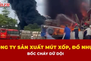Cháy lớn tại công ty sản xuất mút xốp, đồ nhựa