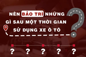 Nên bảo trì những gì sau một thời gian sử dụng xe ô tô ?
