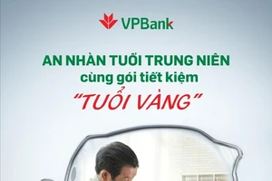 VPBank: Gói ưu đãi tiết kiệm “Tuổi vàng” cho người trên 50