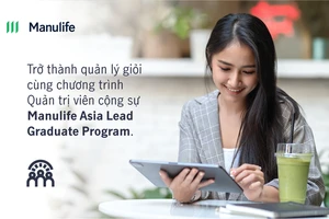 Manulife Việt Nam: Sức mạnh từ văn hóa doanh nghiệp và chuyển đổi nguồn nhân lực