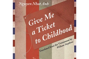 “Cho tôi xin một vé đi tuổi thơ” được dịch sang tiếng Anh