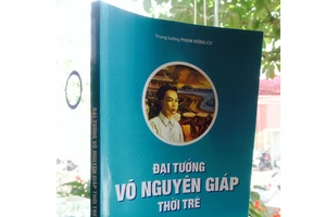 Tái bản cuốn sách về thời trẻ của Đại tướng Võ Nguyên Giáp