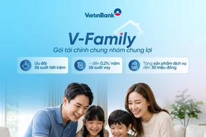 Gắn kết gia đình, mở khóa đặc quyền cùng V-Family của VietinBank