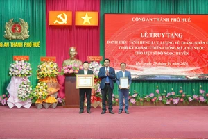 Truy tặng danh hiệu Anh hùng cho liệt sĩ Đỗ Ngọc Huyền tại Huế