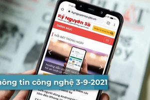 4 thông tin công nghệ đáng chú ý trong ngày 3-9-2021