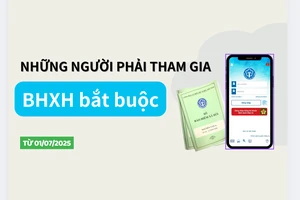 Từ 1-7-2025, những người sau đây phải tham gia bảo hiểm xã hội bắt buộc
