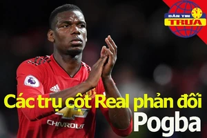 Nhiều trụ cột phản đối Real Madrid chiêu mộ Pogba 