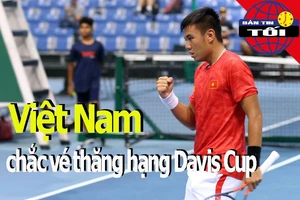 Việt Nam chắc vé thăng hạng Davis Cup; Pep tiết lộ sẽ về Barca