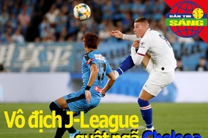 Vô địch J-League quật ngã Chelsea, MU cẩn trọng đến Trung Quốc