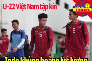 Việt Nam tập kín, Indo khủng hoảng lực lượng trước ‘đại chiến’