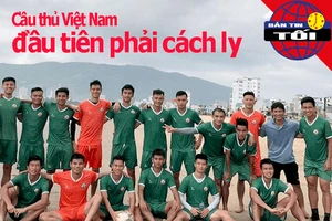 Cầu thủ Việt Nam đầu tiên bị cách ly; VFF lo toàn bộ chi phí 