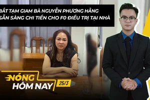 Nóng hôm nay: Bắt tạm giam bà Nguyễn Phương Hằng
