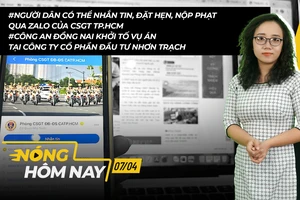 Nóng hôm nay 7-4: Khởi tố vụ án tại Công ty cổ phần đầu tư Nhơn Trạch