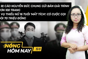 Nóng hôm nay: Bị cáo Nguyễn Đức Chung gửi bản giải trình hơn 100 trang
