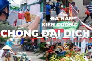 Video: Đà Nẵng kiên cường chống đại dịch