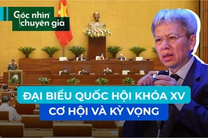 Quốc Hội khoá XV: Cơ hội nào và kỳ vọng những gì?