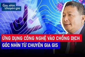 Công nghệ chống dịch COVID-19: Góc nhìn từ chuyên gia GIS