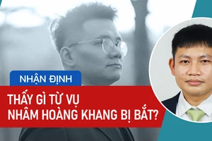 Chuyên gia pháp lý mổ xẻ vụ Nhâm Hoàng Khang bị bắt
