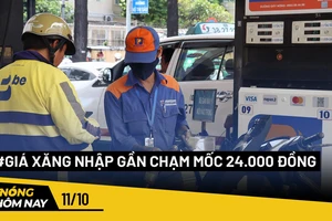 Nóng hôm nay: Giá xăng nhập gần chạm mốc 24.000 đồng