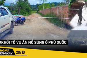 Nóng hôm nay: Nổ súng kinh hoàng ở Phú Quốc, công an khởi tố vụ án