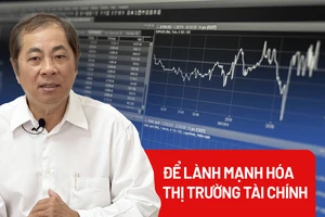 Giải pháp lành mạnh hóa thị trường tài chính