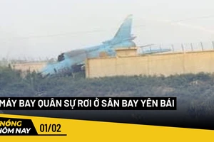 Nóng hôm nay: Máy bay quân sự rơi ở sân bay Yên Bái, một phi công hy sinh