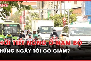 Nóng hôm nay: Nắng nóng giảm, mưa có xu hướng tăng ở Nam bộ