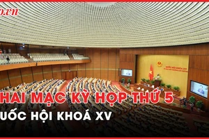 Nóng hôm nay: Hôm nay, khai mạc Kỳ họp thứ 5 Quốc hội khóa XV