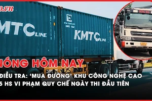 Nóng hôm nay: Điều tra thủ đoạn 'mua đường' trong Khu Công nghệ cao