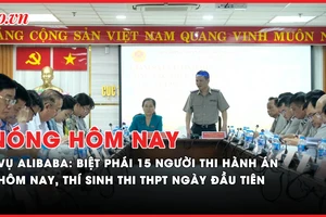 Nóng hôm nay: Tổng cục Thi hành án dân sự biệt phái 15 người hỗ trợ thi hành án vụ Alibaba