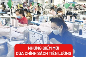 Chính sách tiền lương sẽ thay đổi ra sao trong thời gian tới?