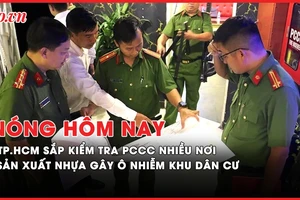 Nóng hôm nay: TP.HCM sắp kiểm tra PCCC tại 10 sở, ngành, quận, huyện