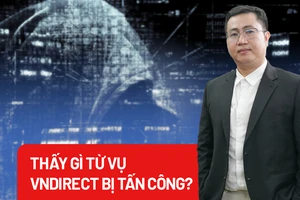 Nguy cơ tấn công mạng năm 2024 nhìn từ vụ VNDirect?
