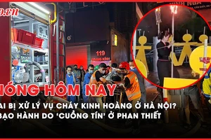 Nóng hôm nay: Vụ cháy 14 người chết ở Hà Nội: Ai bị xử lý? CSGT được sử dụng vũ khí khi bị tấn công?