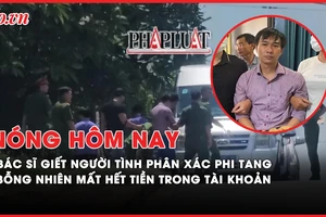 Nóng hôm nay: Hiện trường vụ bác sĩ giết người tình phân xác phi tang ở Đồng Nai