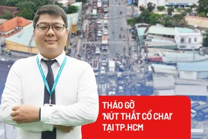 Tháo gỡ các ‘nút thắt cổ chai’ tại TP.HCM