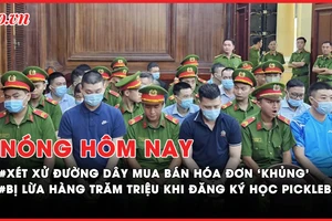Nóng hôm nay: Nhiều cán bộ thuế 'nhúng chàm' trong đường dây mua bán trái phép hóa đơn