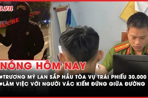 Nóng hôm nay: Trương Mỹ Lan sắp hầu toà phúc thẩm; Công an làm việc với người vác kiếm đứng giữa đường 