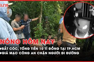 Nóng hôm nay: Bắt nhóm người Trung Quốc bắt cóc, tống tiền 10 tỉ đồng; Giả mạo công an để chặn đường kiểm tra giấy tờ 