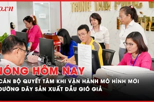 Nóng hôm nay: Cán bộ quyết tâm khi vận hành mô hình chính quyền mới