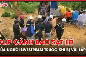 Clip livestream cảnh báo sạt lở đất ở Hà Giang của anh Điệp trước khi bị vùi lấp
