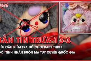 Bản tin trưa 13-03: Yêu cầu kiểm tra Baby Three in hình giống đường lưỡi bò; Đôi tình nhân buôn ma túy xuyên quốc gia
