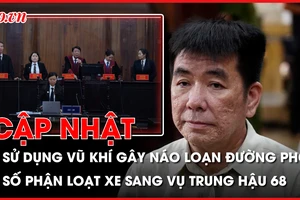 Điểm nóng tố tụng: Xét xử 20 bị cáo sử dụng vũ khí gây náo loạn đường phố; Số phận hàng loạt xe sang vụ Trung Hậu 68