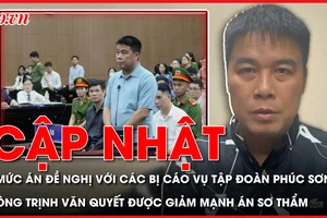 Điểm nóng tố tụng: Mức án VKS đề nghị với các bị cáo vụ Tập đoàn Phúc Sơn