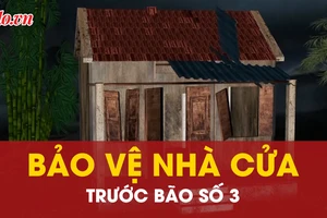Video hướng dẫn người dân bảo vệ nhà cửa trước bão số 3