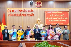 Quảng Ngãi công bố các quyết định về sắp xếp tổ chức bộ máy, bổ nhiệm cán bộ 