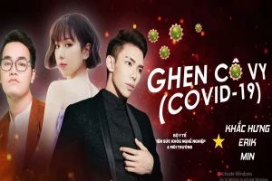 ERIK và Min cùng chung tay đẩy lùi dịch bệnh 'Ghen Cô Vy'
