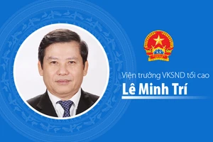 Chân dung Viện trưởng Viện kiểm sát Nhân dân tối cao Lê Minh Trí