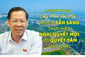 TP.HCM sẵn sàng thực hiện nghị quyết mới với quyết tâm cao nhất